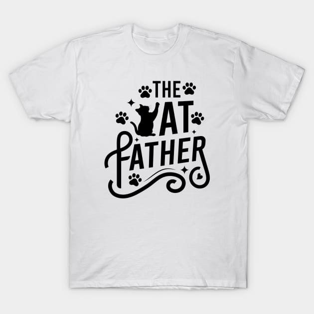 The Cat Father T-Shirt by VecTikSam